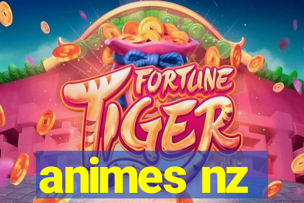 animes nz